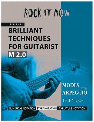bokomslag Brilliant Techniques for Guitarist M2.0: Rock It Now