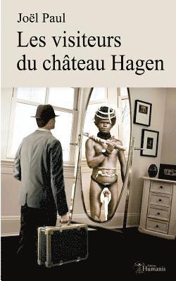 Joel Paul - Les Visiteurs Du Château Hagen, Häftad