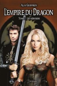 bokomslag L'Empire Du Dragon - Tome 1: Les Héritiers