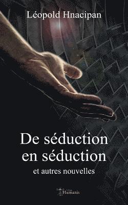 de Séduction En Séduction Et Autres Nouvelles 1