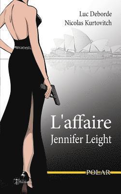 Luc Deborde, Nicolas Kurtovitch - L'Affaire Jennifer Leight, Häftad