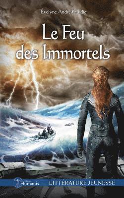 Evelyne Andre-Guidici - Le Feu Des Immortels, Häftad