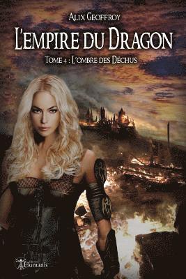 L'Empire Du Dragon - Tome 4: L'Ombre Des Déchus