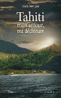 Tahiti, mon amour, ma déchirure 1