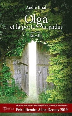 Olga et la porte du jardin: Nouvelles 1