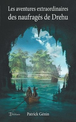 Patrick Génin - Les aventures extraordinaires des naufragés de Drehu, Häftad
