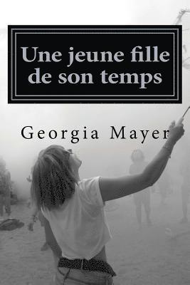 Une jeune fille de son temps: Roman 1