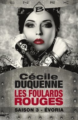 Duquenne-C - Évoria - Les Foulards rouges - Saison 3, Häftad