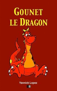 bokomslag Gounet le Dragon