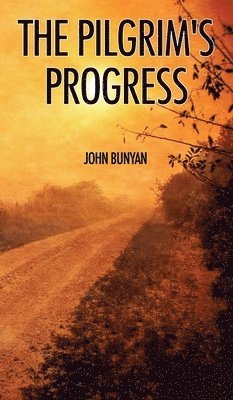 John Bunyan - Pilgrim's Progress, Inbunden