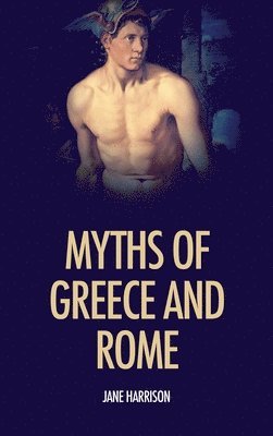 bokomslag Myths of Greece and Rome