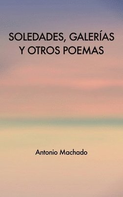 bokomslag Soledades, galerias y otros poemas