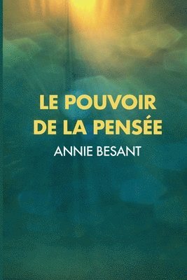 Annie Besant - Pouvoir de la Pensée, Häftad