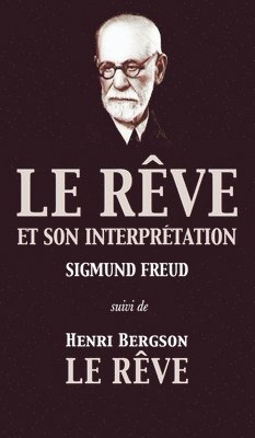 Le Rve et son interprtation (suivi de Henri Bergson 1