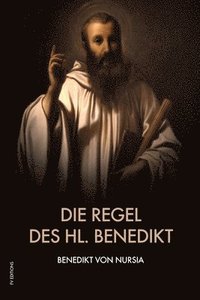 bokomslag Die Regel des hl. Benedikt