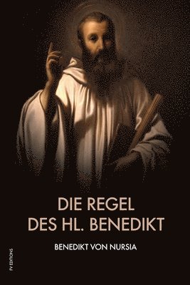 Die Regel des hl. Benedikt 1
