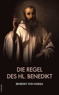 bokomslag Die Regel des hl. Benedikt