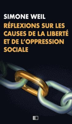 Rflexions sur les causes de la libert et de l'oppression sociale 1