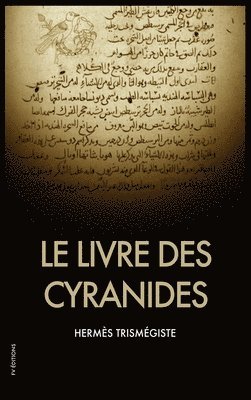 Hermès Trismégiste, F. Trismégiste, Hermès - Livre des Cyranides, Inbunden