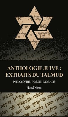 Anthologie Juive - Extraits du Talmud 1