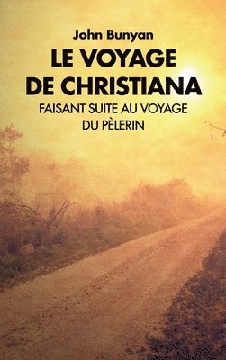 John Bunyan - voyage de Christiana, Inbunden