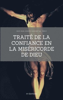 bokomslag Trait de la Confiance en la Misricorde de Dieu