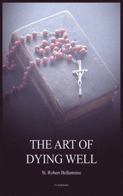 The Art of Dying Well 1