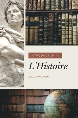 Louis Halphen - Introduction à l'Histoire, Häftad