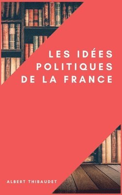 bokomslag Les idées politiques de la France