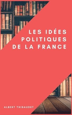 Les ides politiques de la France 1