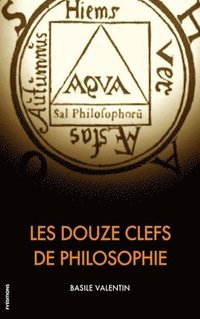 bokomslag Les Douze Clefs de Philosophie