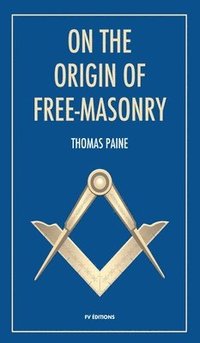 bokomslag On the origin of free-masonry