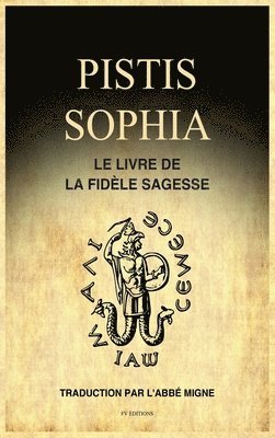 Pistis Sophia 1