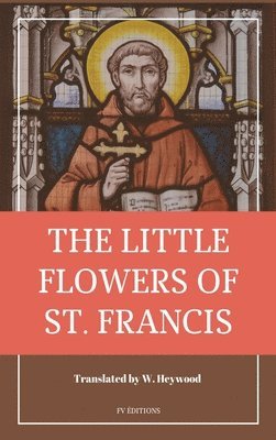 Little Flowers of Saint Francis 1