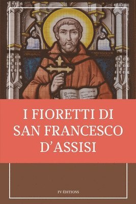 I fioretti di san Francesco 1