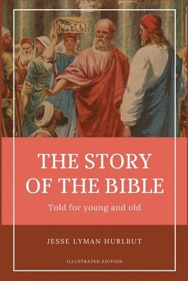Jesse Lyman Hurlbut - Hurlbut's story of the Bible, Häftad