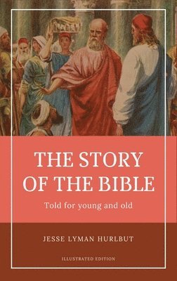 Jesse Lyman Hurlbut - Hurlbut's story of the Bible, Inbunden