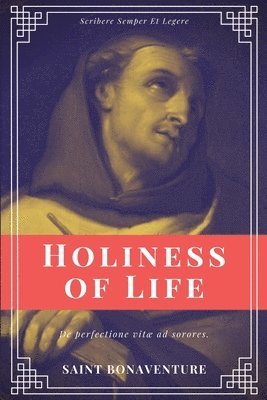 bokomslag Holiness of Life (Annotated)