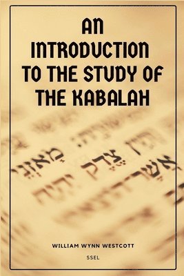bokomslag An Introduction to the Study of the Kabalah