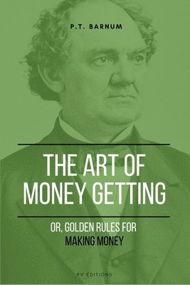 bokomslag The Art of Getting Money
