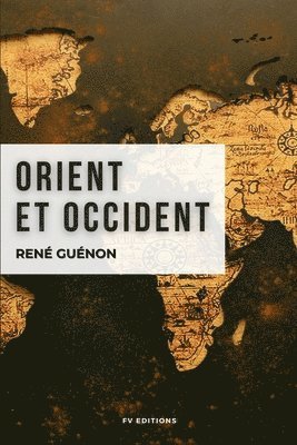 bokomslag Orient et Occident