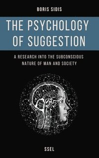 bokomslag The psychology of suggestion