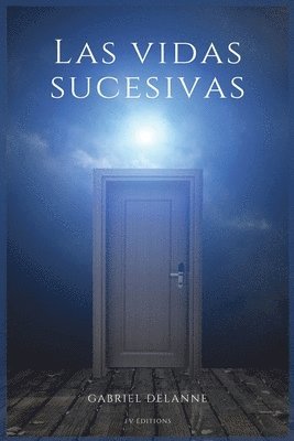 Gabriel Delanne - vidas sucesivas, Häftad