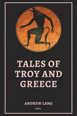 Tales of Troy and Greece 1