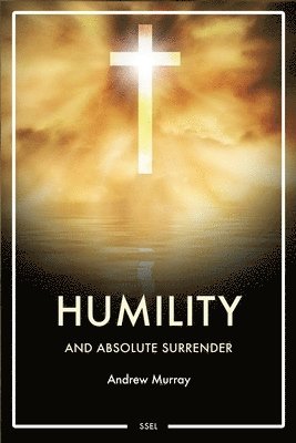 bokomslag Humility and Absolute surrender