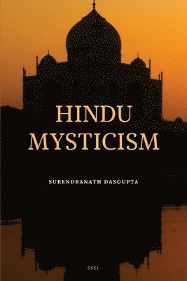 Surendranath Dasgupta - Hindu Mysticism, Häftad
