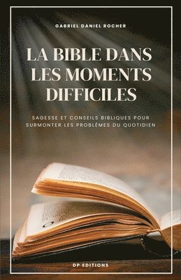 bokomslag Bible dans les moments difficiles