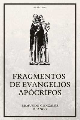 Edmundo González Blanco - Fragmentos de evangelios apócrifos, Häftad