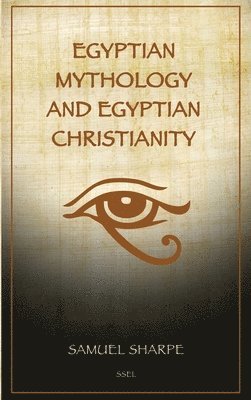 Egyptian Mythology and Egyptian Christianity 1