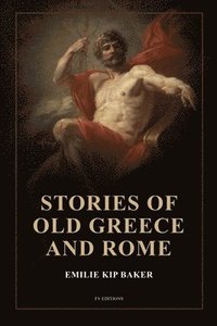 bokomslag Stories of Old Greece and Rome